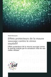 Effets protecteurs de la mauve sauvage contre le stress oxydatif