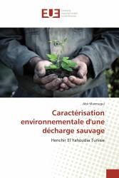 Caractérisation environnementale d'une décharge sauvage