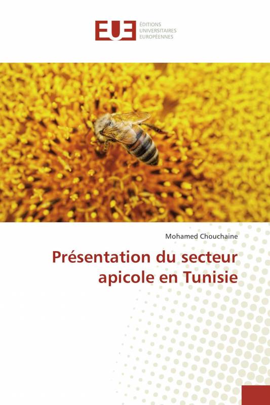 Présentation du secteur apicole en Tunisie