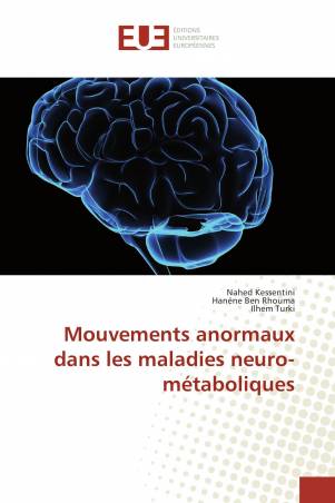 Mouvements anormaux dans les maladies neuro-métaboliques