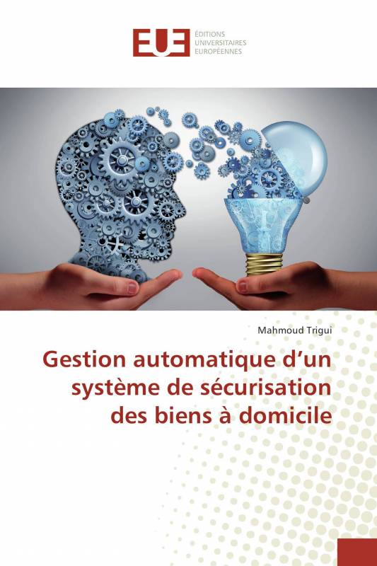 Gestion automatique d’un système de sécurisation des biens à domicile