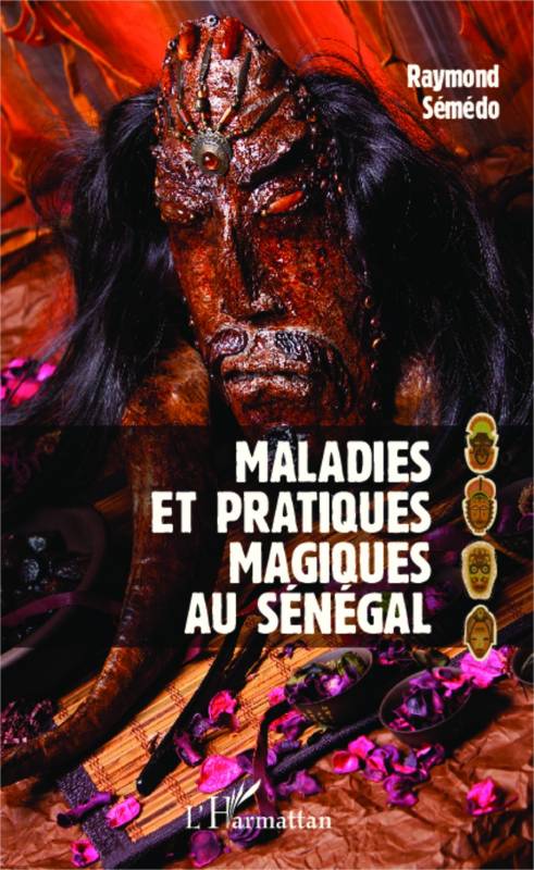 Maladies et pratiques magiques au Sénégal