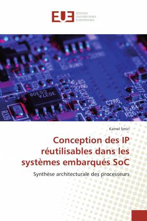 Conception des IP réutilisables dans les systèmes embarqués SoC