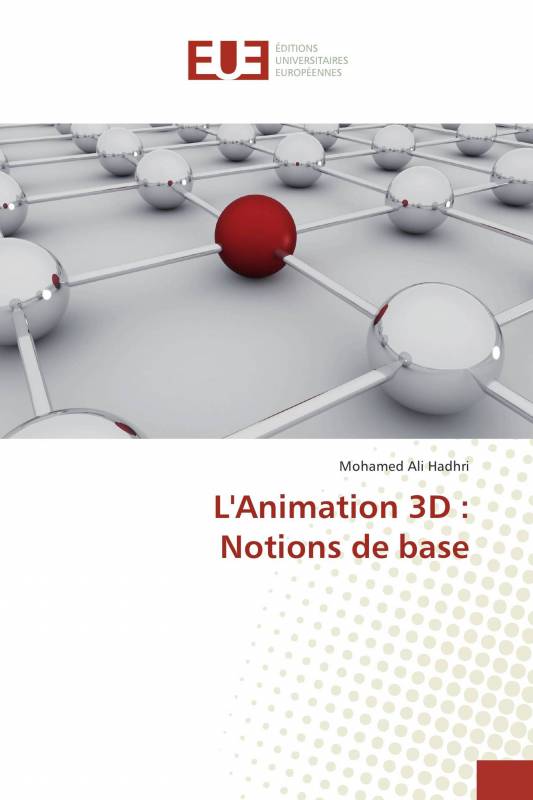 L'Animation 3D : Notions de base