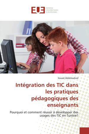 Intégration des TIC dans les pratiques pédagogiques des enseignants