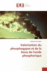 Valorisation du phosphogypse et de la boue de l'acide phosphorique