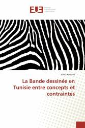 La Bande dessinée en Tunisie entre concepts et contraintes