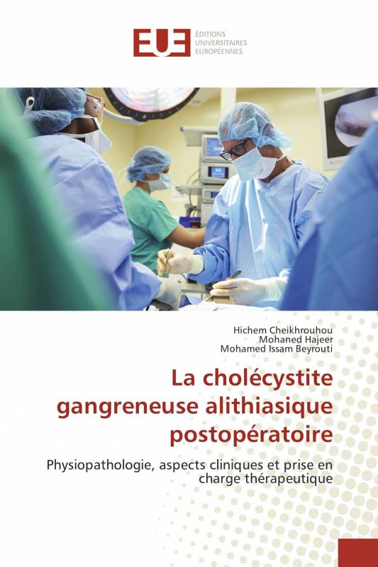 La cholécystite gangreneuse alithiasique postopératoire