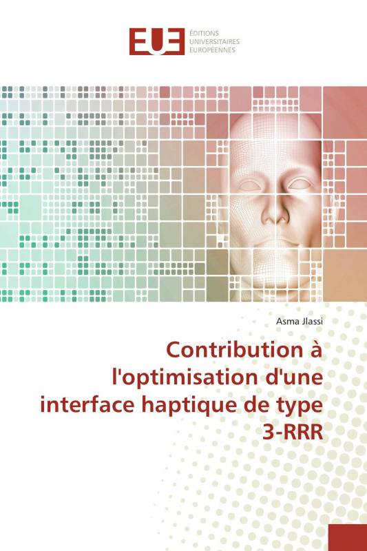 Contribution à l'optimisation d'une interface haptique de type 3-RRR