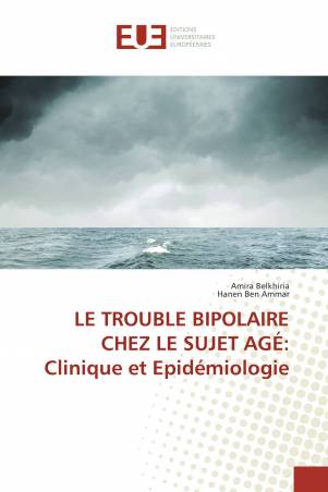 LE TROUBLE BIPOLAIRE CHEZ LE SUJET AGÉ: Clinique et Epidémiologie