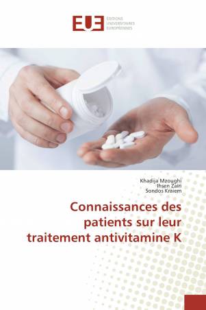 Connaissances des patients sur leur traitement antivitamine K