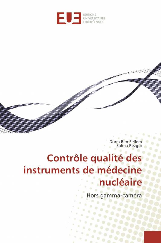 Contrôle qualité des instruments de médecine nucléaire