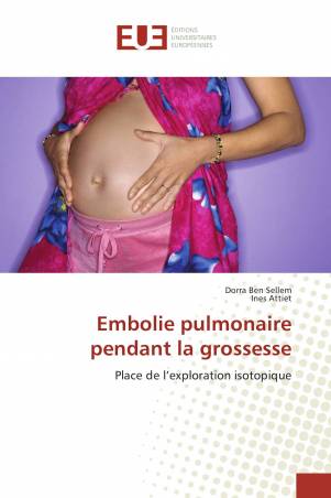 Embolie pulmonaire pendant la grossesse