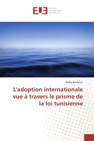 L'adoption internationale vue à travers le prisme de la loi tunisienne