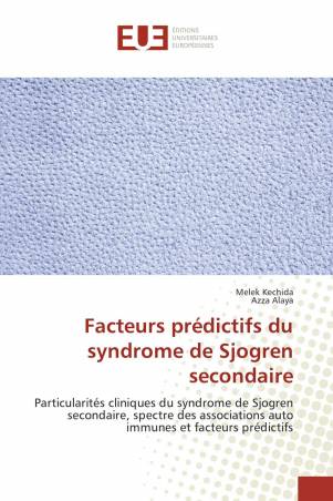 Facteurs prédictifs du syndrome de Sjogren secondaire