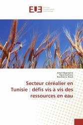 Secteur céréalier en Tunisie : défis vis à vis des ressources en eau