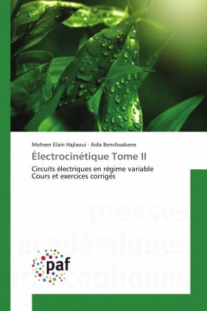 Électrocinétique Tome II