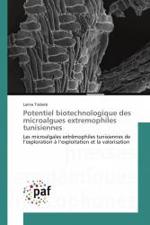 Potentiel biotechnologique des microalgues extremophiles tunisiennes