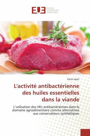 L'activité antibactérienne des huiles essentielles dans la viande