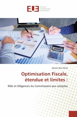 Optimisation Fiscale, étendue et limites :