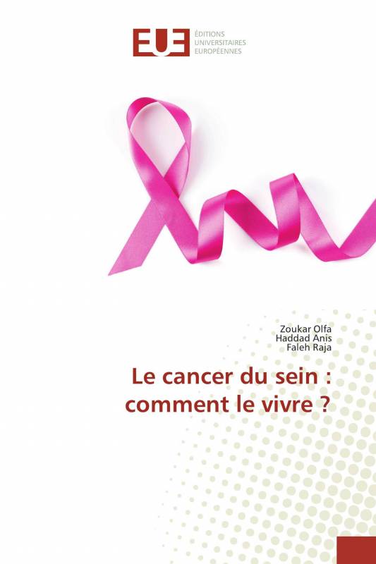 Le cancer du sein : comment le vivre ?