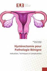 Hystérectomie pour Pathologie Bénigne
