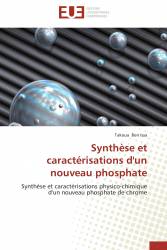 Synthèse et caractérisations d'un nouveau phosphate