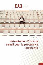 Virtualisation Poste de travail pour la protectrice assurance