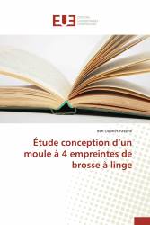 Étude conception d’un moule à 4 empreintes de brosse à linge