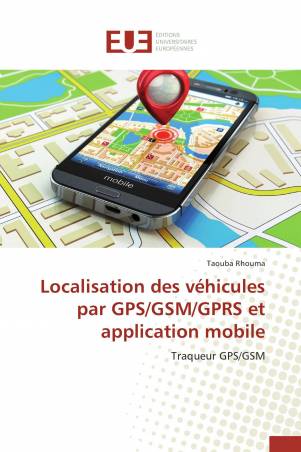 Localisation des véhicules par GPS/GSM/GPRS et application mobile