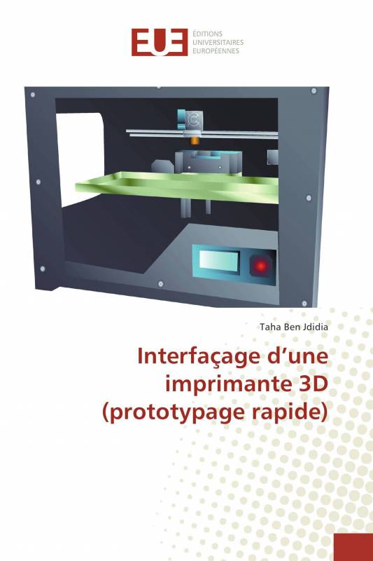 Interfaçage d’une imprimante 3D (prototypage rapide)