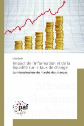 Impact de l'information et de la liquidité sur le taux de change