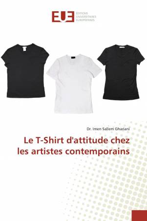 Le T-Shirt d&#039;attitude chez les artistes contemporains