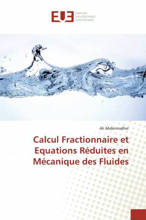 Calcul Fractionnaire et Equations Réduites en Mécanique des Fluides