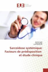 Sarcoïdose systémique: Facteurs de prédisposition et étude clinique