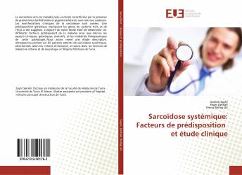 Sarcoïdose systémique: Facteurs de prédisposition et étude clinique
