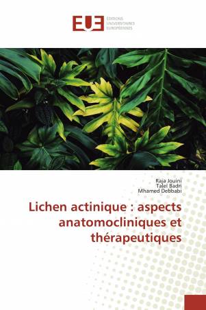 Lichen actinique : aspects anatomocliniques et thérapeutiques