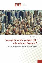 Pourquoi la sociologie est-elle née en France ?