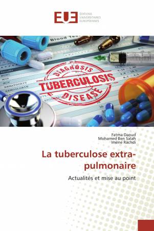 La tuberculose extra-pulmonaire
