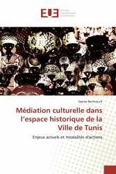 Médiation culturelle dans l’espace historique de la Ville de Tunis
