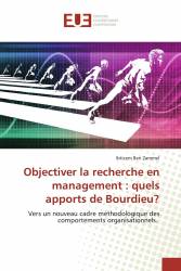 Objectiver la recherche en management : quels apports de Bourdieu?