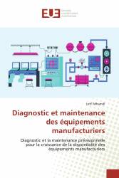Diagnostic et maintenance des équipements manufacturiers