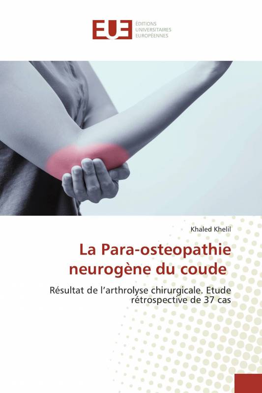 La Para-osteopathie neurogène du coude
