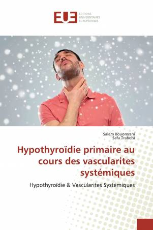 Hypothyroïdie primaire au cours des vascularites systémiques