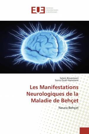 Les Manifestations Neurologiques de la Maladie de Behçet