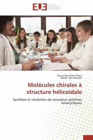 Molécules chirales   à structure hélicoidale