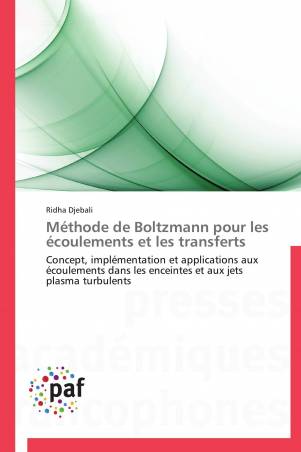 Méthode de Boltzmann pour les écoulements et les transferts