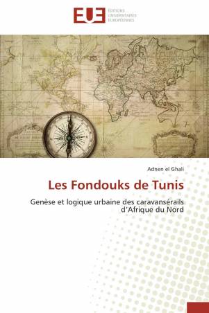 Les Fondouks de Tunis
