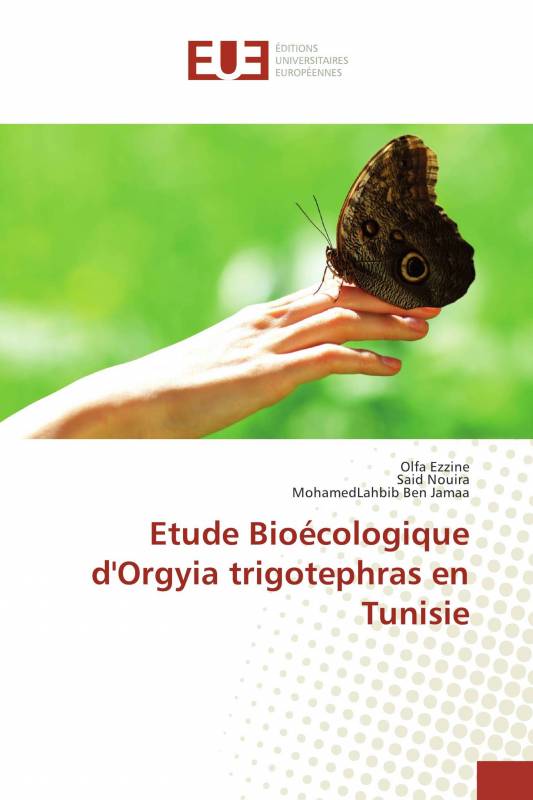 Etude Bioécologique d'Orgyia trigotephras en Tunisie