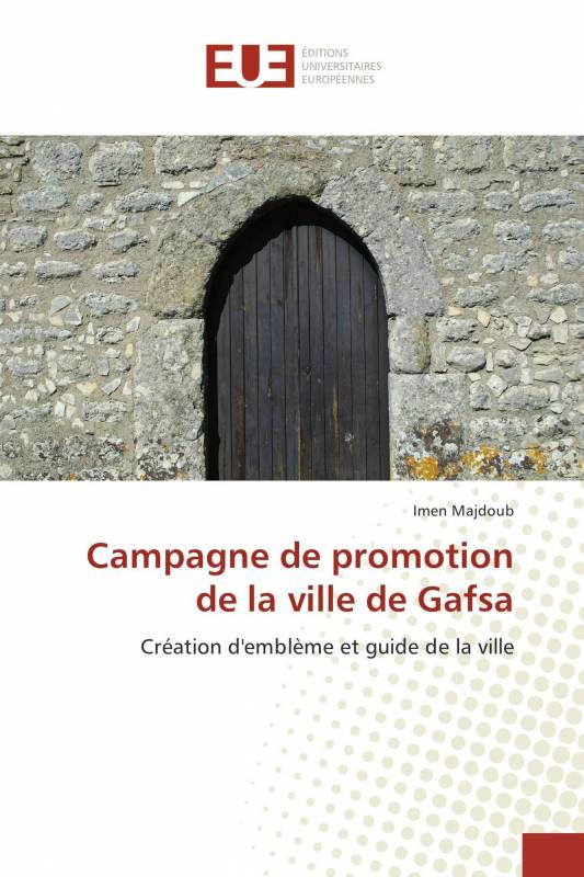 Campagne de promotion de la ville de Gafsa